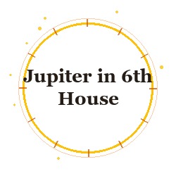 Jupiter in 6th House